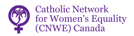 Catholic Network for Women's Equality (CNWE) Canada